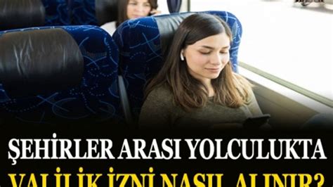 şehirler arası seyahat izni nasil alinir